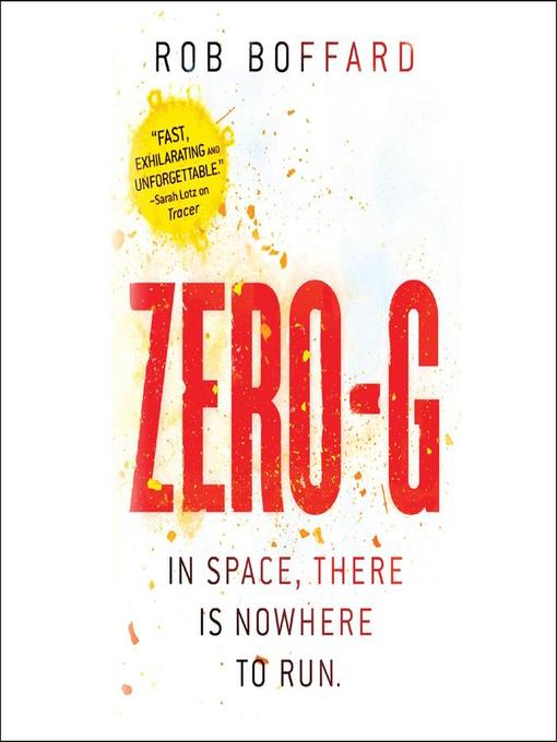 Title details for Zero-G by Rob Boffard - Available